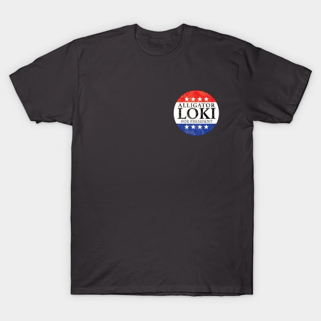 AlligatorLoki For President T-Shirt by trollbogies